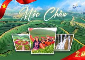 Du Lịch Mai Châu - Mộc Châu 2 Ngày 1 Đêm Lễ 2/9Tết Độc Lập Của Người Mông
