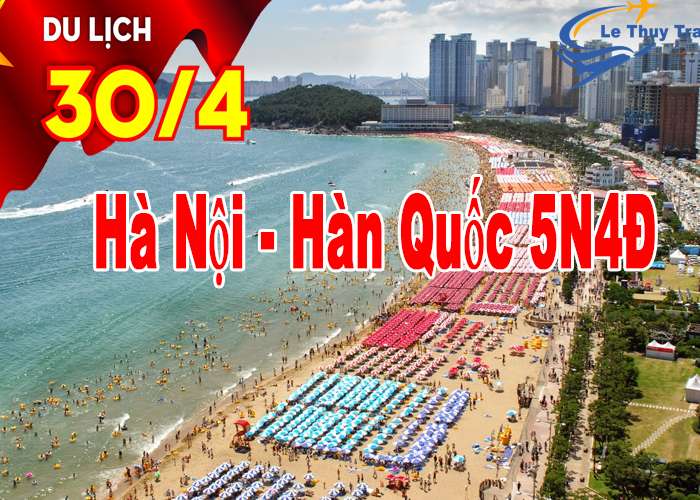 Du Lịch Hàn Quốc 5 Ngày 4 Đêm Lễ 30-4/1-5