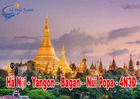 Tour Du lịch Myanamr -Yangon –Bagan –Núi Popa 4 Ngày 3 Đêm