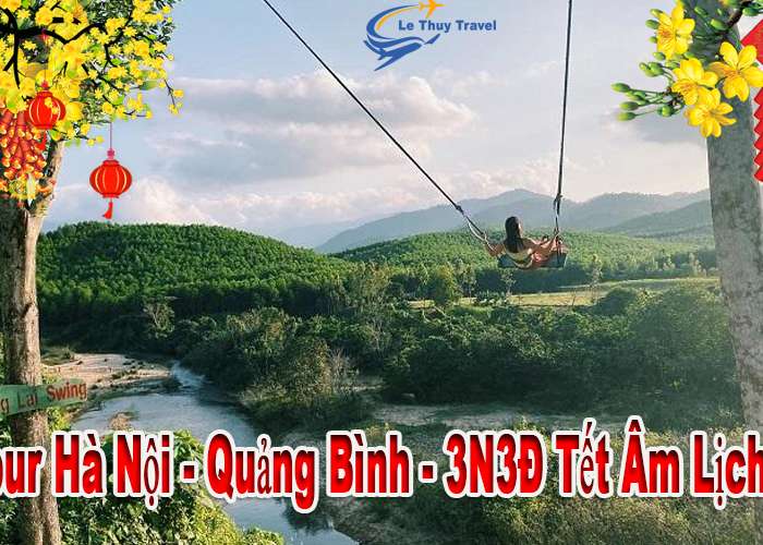 Du Lịch Quảng Bình 3 Ngày 3 Đêm Tết Âm Lịch